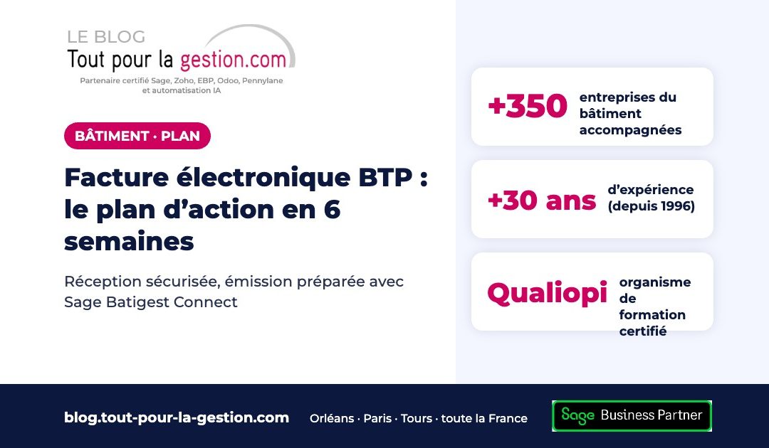 Facture électronique BTP : le plan d’action en 6 semaines