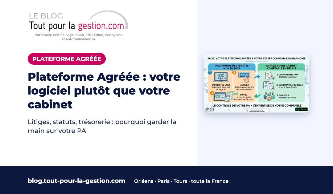 Plateforme Agréée : votre logiciel de gestion plutôt que votre cabinet
