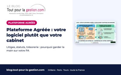Plateforme Agréée : votre logiciel de gestion plutôt que votre cabinet