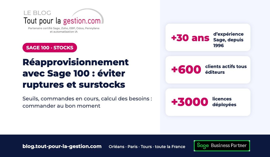 Réapprovisionnement avec Sage 100 : éviter ruptures et surstocks