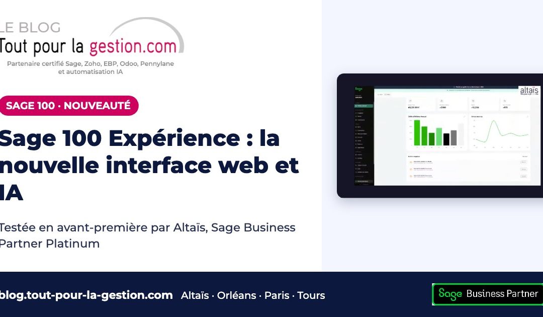 Sage 100 Expérience : la nouvelle interface web et IA de Sage 100, testée en avant-première