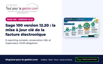 Sage 100 version 12.20 : la mise à jour clé de la facture électronique