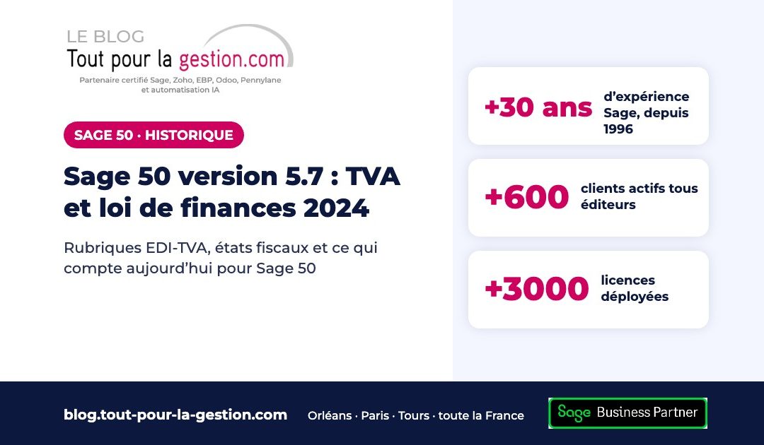 Sage 50 version 5.7 : TVA et loi de finances 2024, ce qui a changé
