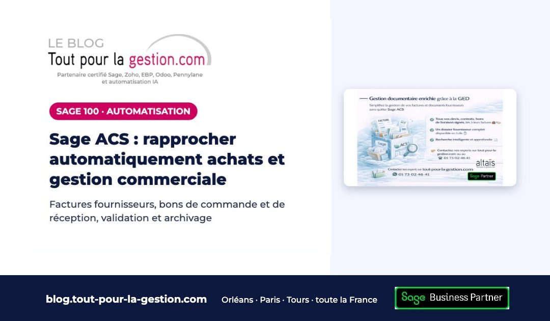 Sage Automatisation Comptable : le chaînon manquant entre Sage 100 Comptabilité et Gestion commerciale