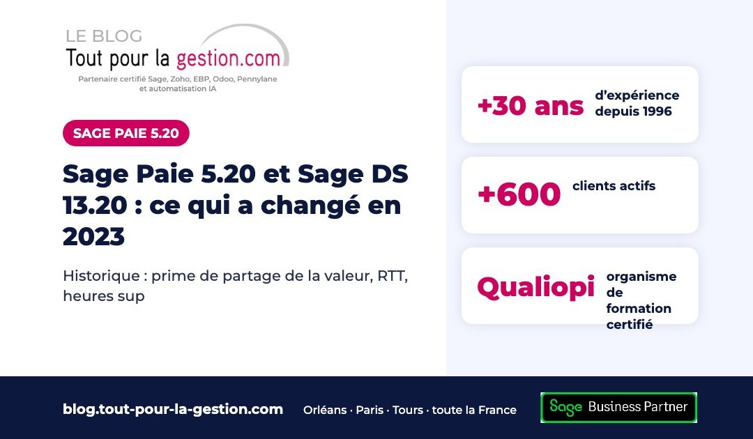 Sage Paie 5.20 et Sage DS 13.20 : ce qui a changé en janvier 2023