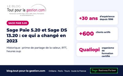 Sage Paie 5.20 et Sage DS 13.20 : ce qui a changé en janvier 2023