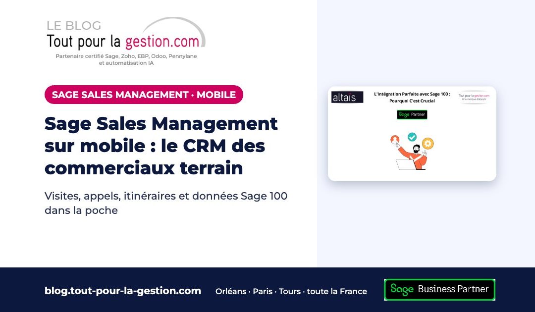 Sage Sales Management sur mobile : le CRM des commerciaux terrain