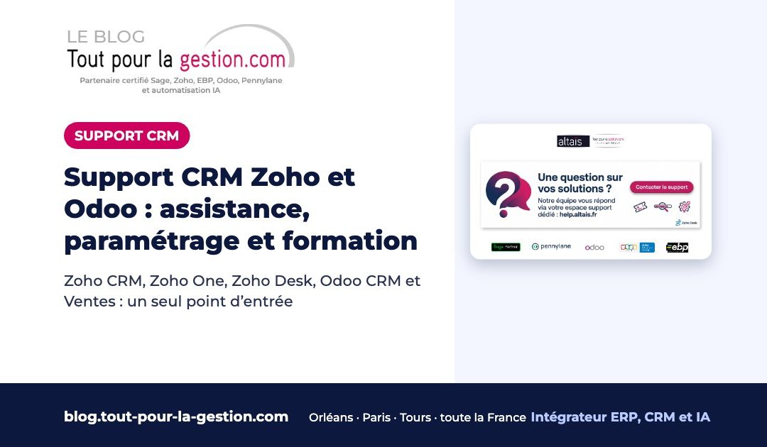 Support CRM Zoho et Odoo : assistance, paramétrage et formation