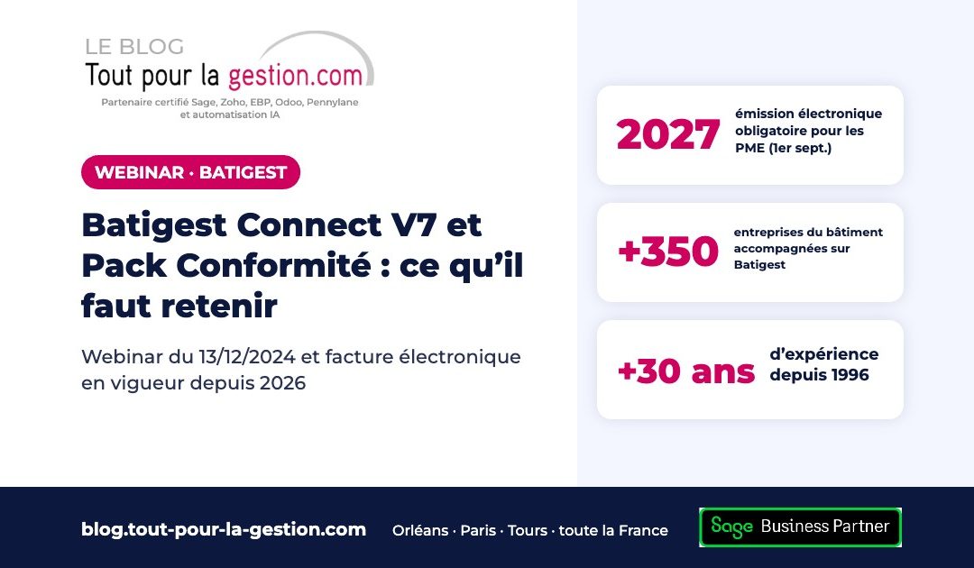Webinar Batigest Connect V7 et Pack Conformité : ce qu’il faut retenir