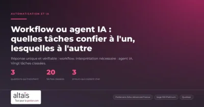 Workflow ou agent IA : quelles tâches confier à l&rsquo;un, lesquelles à l&rsquo;autre